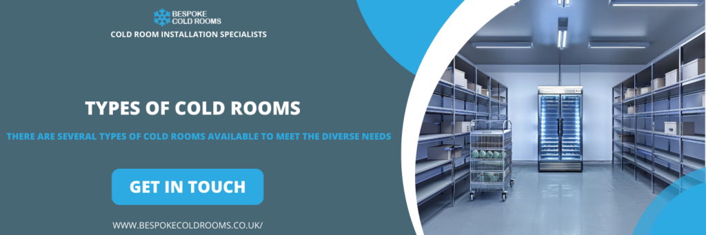 Types of Cold Rooms in Alsager